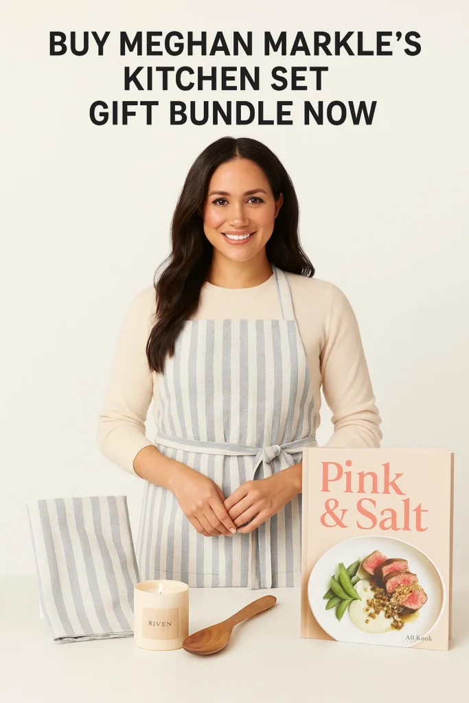 Buy Meghan Markle’s Kitchen Set Gift Bundle Now